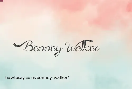 Benney Walker