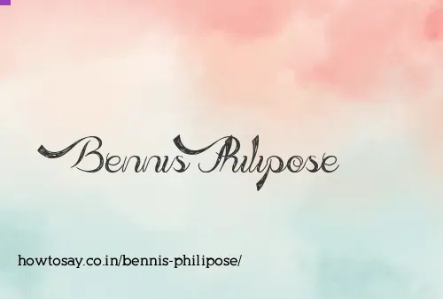 Bennis Philipose