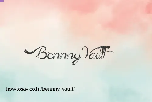 Bennny Vault