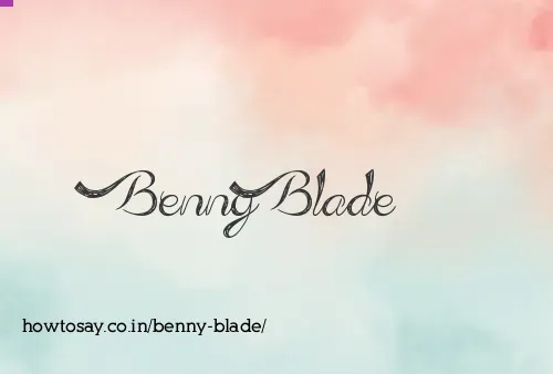 Benny Blade