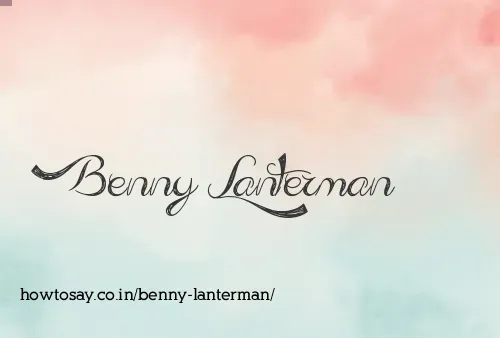 Benny Lanterman