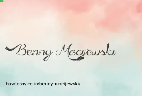 Benny Macijewski