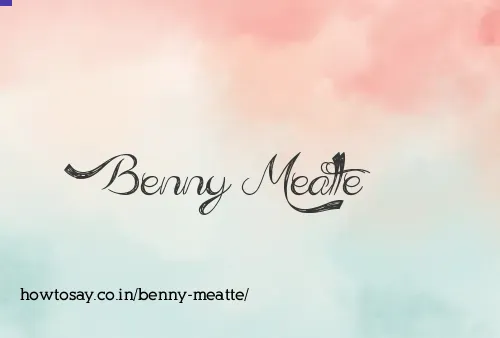 Benny Meatte