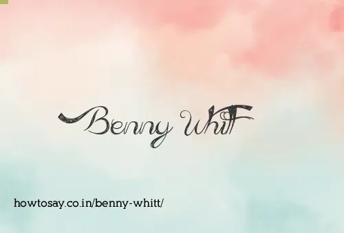 Benny Whitt