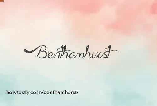 Benthamhurst