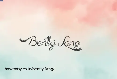 Bently Lang