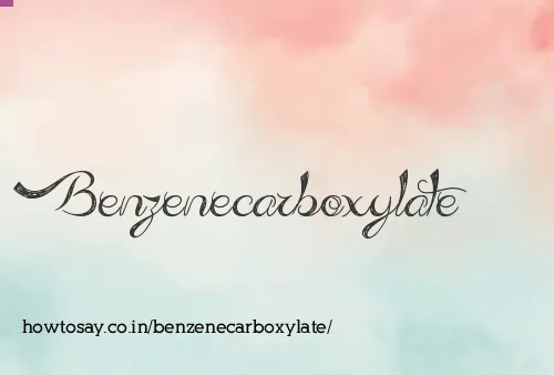 Benzenecarboxylate