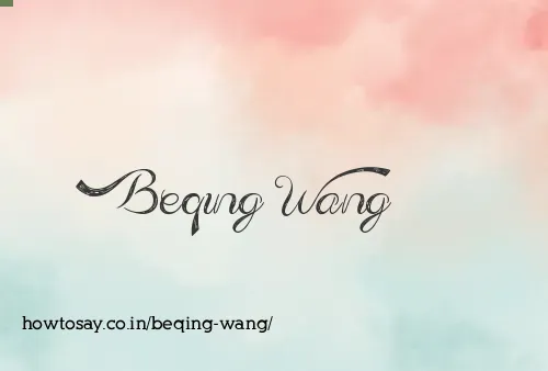 Beqing Wang