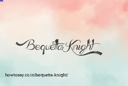 Bequetta Knight