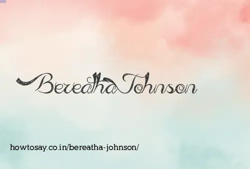 Bereatha Johnson