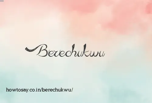 Berechukwu