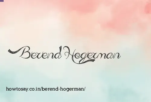 Berend Hogerman