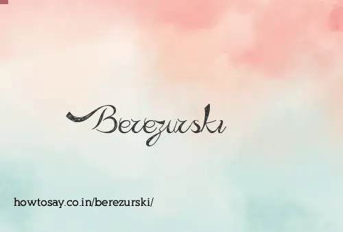 Berezurski