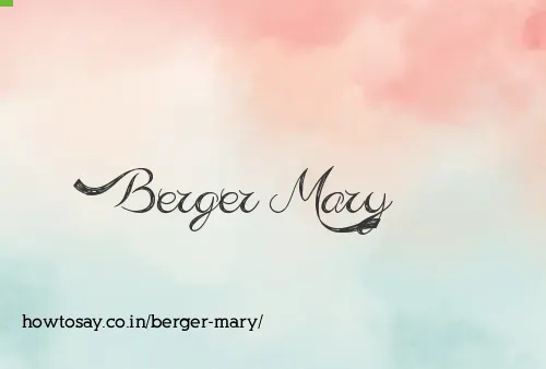 Berger Mary