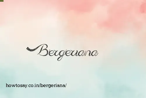 Bergeriana