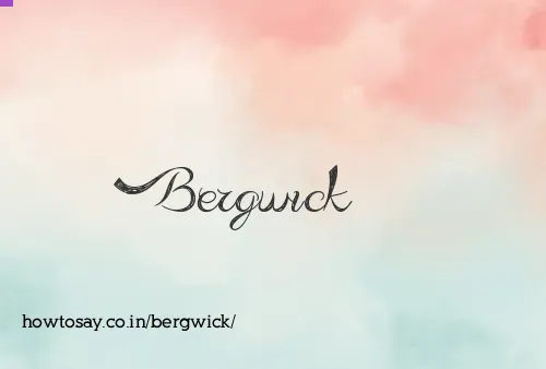 Bergwick