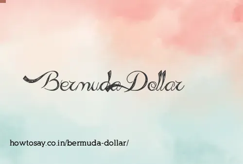 Bermuda Dollar