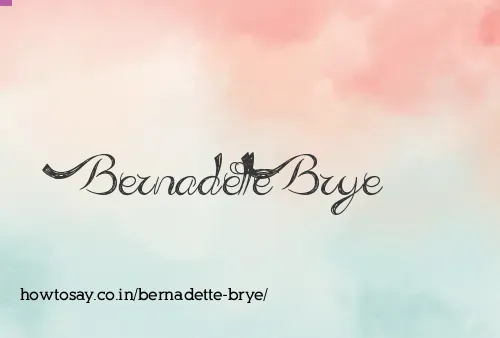 Bernadette Brye