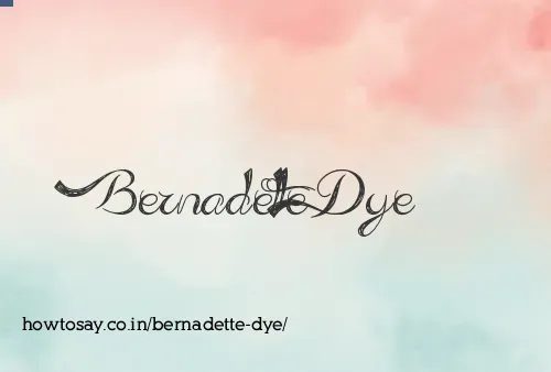 Bernadette Dye