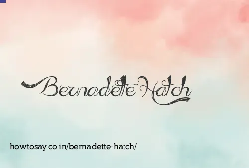 Bernadette Hatch