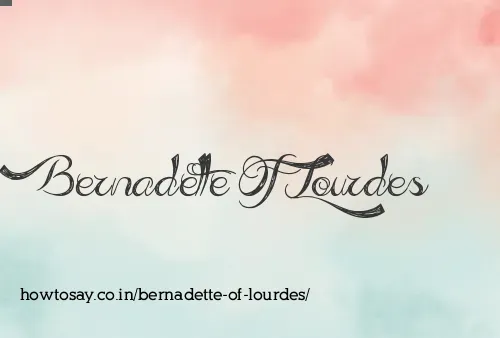 Bernadette Of Lourdes