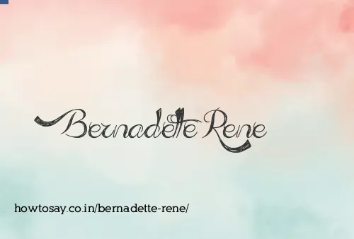 Bernadette Rene
