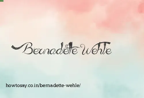 Bernadette Wehle