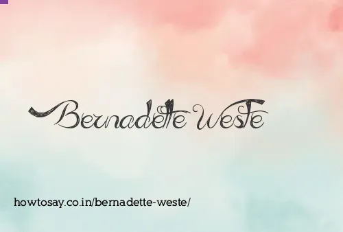 Bernadette Weste