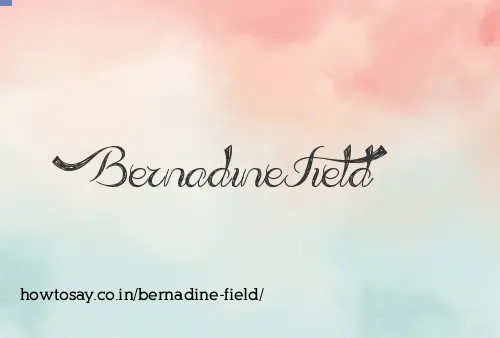 Bernadine Field
