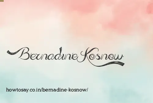 Bernadine Kosnow
