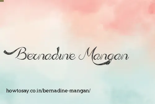 Bernadine Mangan