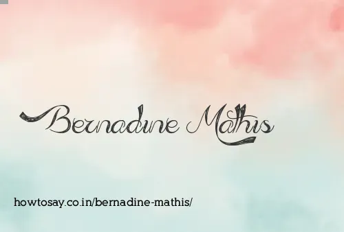 Bernadine Mathis