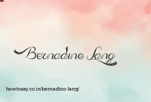 Bernadino Lang