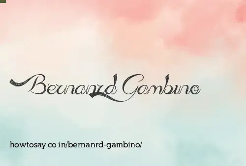 Bernanrd Gambino