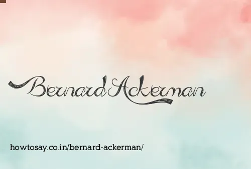 Bernard Ackerman