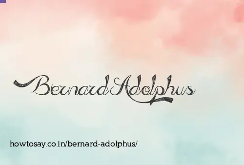 Bernard Adolphus