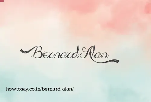 Bernard Alan