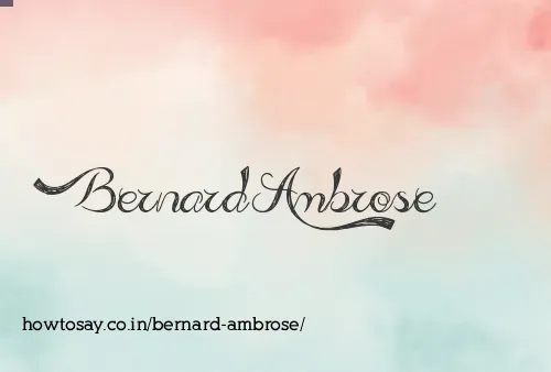 Bernard Ambrose