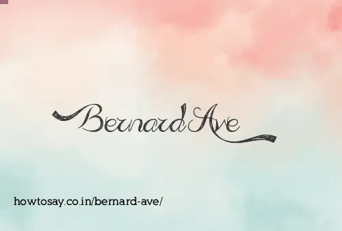 Bernard Ave