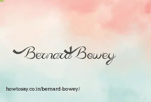 Bernard Bowey