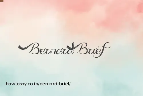 Bernard Brief