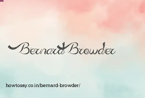Bernard Browder