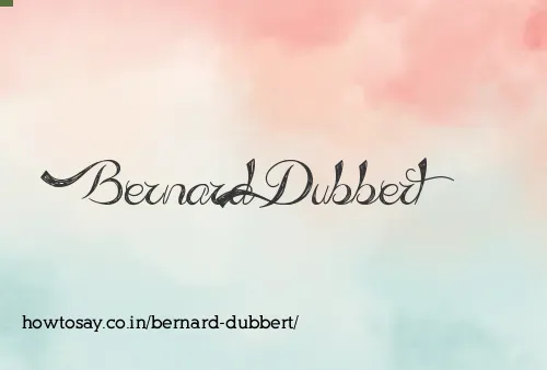 Bernard Dubbert