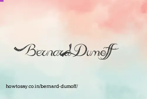 Bernard Dumoff