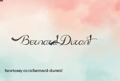 Bernard Durant