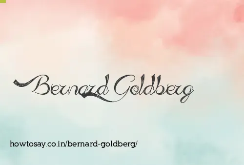 Bernard Goldberg