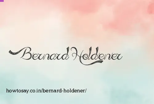 Bernard Holdener