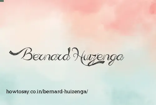 Bernard Huizenga