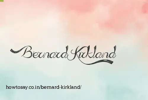 Bernard Kirkland