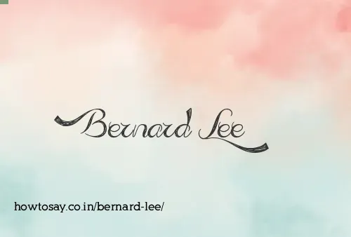 Bernard Lee